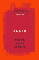 Anger: Buddhist Wisdom for Cooling the Flames (Paperback)