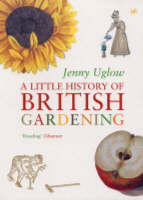 A Little History Of British Gardening (Paperback)