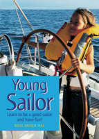 Young Sailor: Learn to be a Good Sailor and Have Fun! (Paperback)
