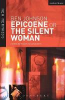 Epicoene or The Silent Woman - New Mermaids (Paperback)