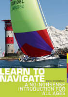 Learn to Navigate: A No-nonsense Introduction for All Ages (Paperback)