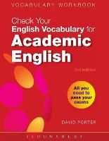 Check Your Vocabulary for Academic English: All you need to pass your exams - Check Your Vocabulary (Paperback)