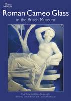 Roman Cameo Glass in the British Museum (Paperback)