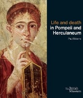 Life and Death in Pompeii and Herculaneum (Paperback)