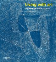 Living with Art: The Alexander Walker collection (Paperback)