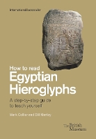 How To Read Egyptian Hieroglyphs: A step-by-step guide to teach yourself (Hardback)