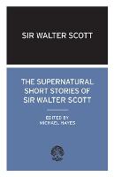 The Supernatural Short Stories of Sir Walter Scott (Paperback)
