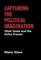 Capturing the Political Imagination: Think Tanks and the Policy Process (Hardback)