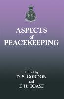 Aspects of Peacekeeping - The Sandhurst Conference Series (Hardback)