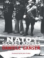 NATO's Secret Armies: Operation GLADIO and Terrorism in Western Europe - Contemporary Security Studies (Paperback)