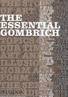The Essential Gombrich (Hardback)