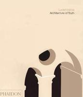 Architecture of Truth: The Cistercian Abbey of Le Thoronet (Hardback)