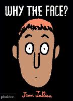 Why The Face? (Board book)