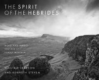 The Spirit of the Hebrides: Word and images inspired by Sorley MacLean (Paperback)