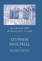 Cremna in Pisidia: An Ancient City in Peace and War (Hardback)