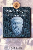 Plato's Progeny: How Plato and Socrates Still Captivate the Modern Mind - Classical Inter/Faces (Paperback)