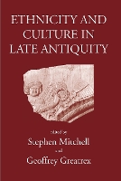 Ethnicity and Culture in Late Antiquity (Hardback)
