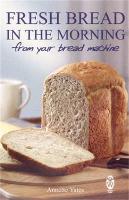 Fresh Bread in the Morning (From Your Bread Machine) (Paperback)