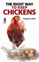 The Right Way to Keep Chickens (Paperback)