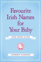 Favourite Irish Names for Your Baby (Paperback)