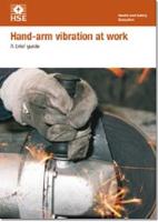 Hand-arm vibration: a guide for employees (pack of 20) - Industry guidance leaflet INDG296 Rev.2 / (Paperback)