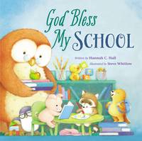 God Bless My School - A God Bless Book (Board book)