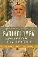 Bartholomew: Apostle and Visionary (Hardback)