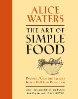 The Art of Simple Food (Hardback)