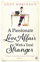 A Passionate Love Affair with a Total Stranger (Paperback)