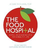 The Food Hospital: Simple, delicious recipes for a happy and healthy life (Paperback)