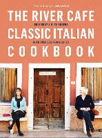 The River Cafe Classic Italian Cookbook (Paperback)
