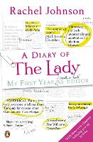 A Diary of The Lady: My First Year As Editor (Paperback)