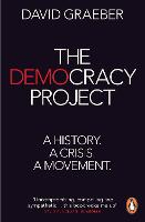 The Democracy Project: A History, a Crisis, a Movement (Paperback)