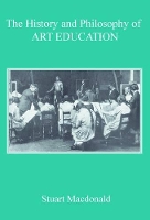 The History and Philosophy of Art Education (Paperback)