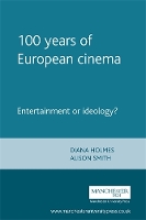 100 Years of European Cinema: Entertainment or Ideology? (Paperback)