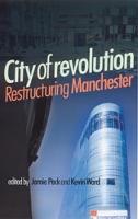 City of Revolution: Restructuring Manchester (Paperback)