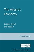 The Atlantic Economy: Britain, the Us and Ireland (Paperback)