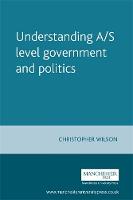 Understanding A/S Level Government and Politics - Understanding Politics (Paperback)