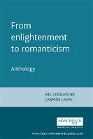 From Enlightenment to Romanticism: Anthology I (Paperback)