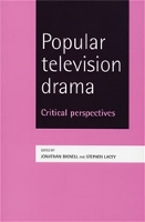 Popular Television Drama: Critical Perspectives (Paperback)