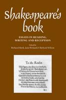 Shakespeare'S Book: Essays in Reading, Writing and Reception (Hardback)