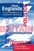 These Englands: A Conversation on National Identity (Paperback)