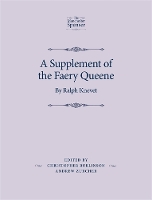A Supplement of the Faery Queene: By Ralph Knevet - The Manchester Spenser (Hardback)