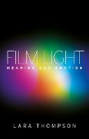 Film Light: Meaning and Emotion (Paperback)