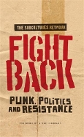 Fight Back: Punk, Politics and Resistance (Hardback)