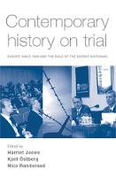 Contemporary History on Trial: Europe Since 1989 and the Role of the Expert Historian (Paperback)