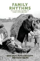 Family Rhythms: The Changing Textures of Family Life in Ireland (Paperback)