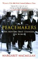 Peacemakers Six Months that Changed The World