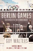 Berlin Games: How Hitler Stole the Olympic Dream (Paperback)