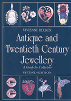 Antique and Twentieth-century Jewellery: A Guide for Collectors (Hardback)